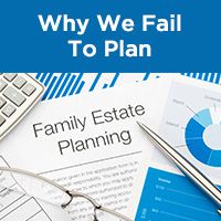 WHY WE FAIL TO PLAN FOR L…